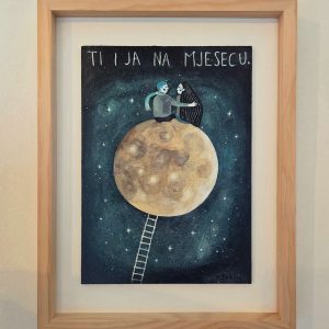 Ti i ja na mjesecu...